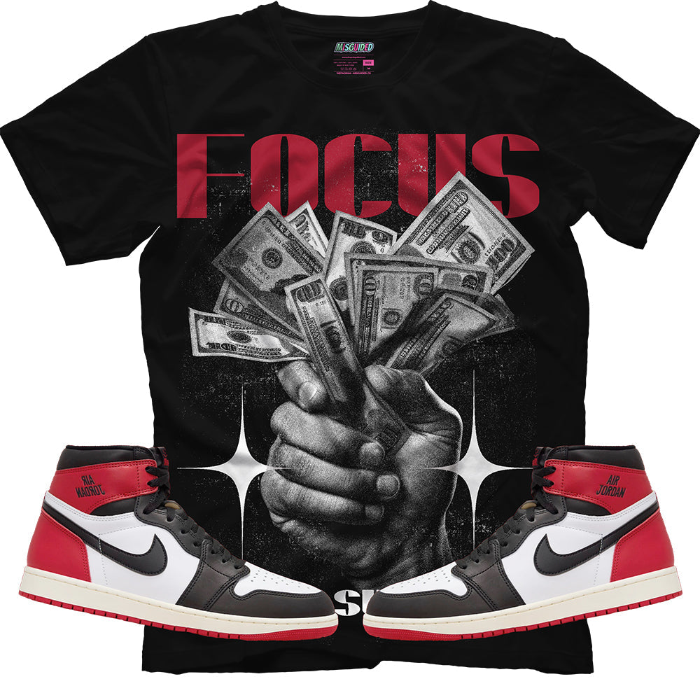 Focus Fuels Success (Air Jordan 1 High OG Black Toe Reimagined) T-Shirt
