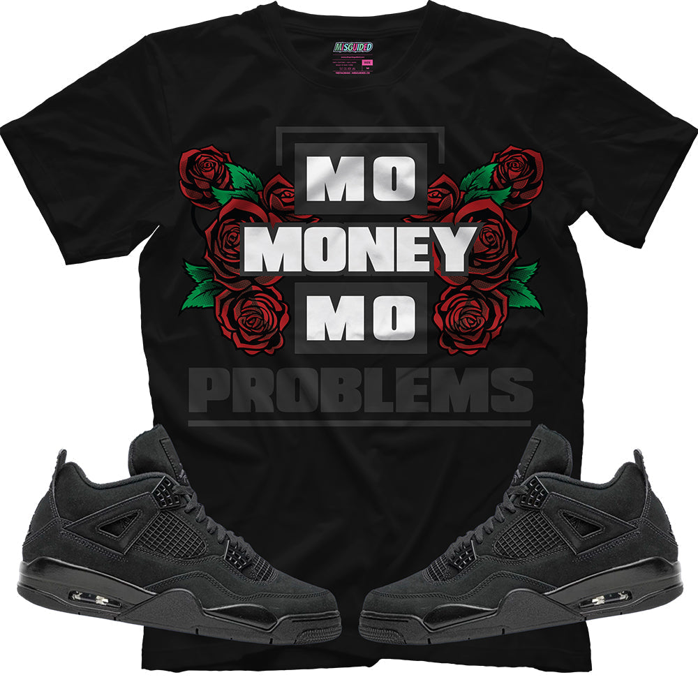 Mo Money Mo Problems (Air Jordan 4 Black Cat) T-Shirt